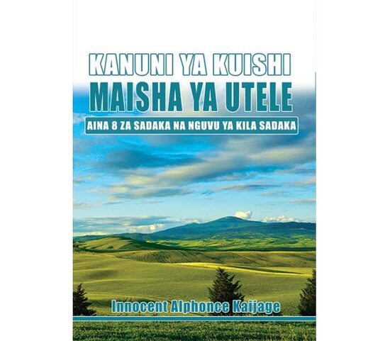 Kanuni ya Kuishi Maisha ya Utele